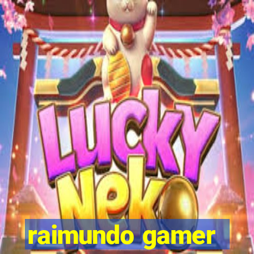 raimundo gamer